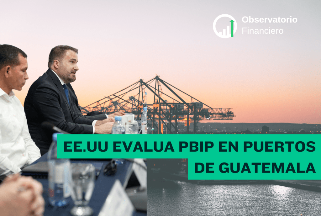 E. UU. inicia evaluación PBIP en puertos de&nbsp;Guatemala