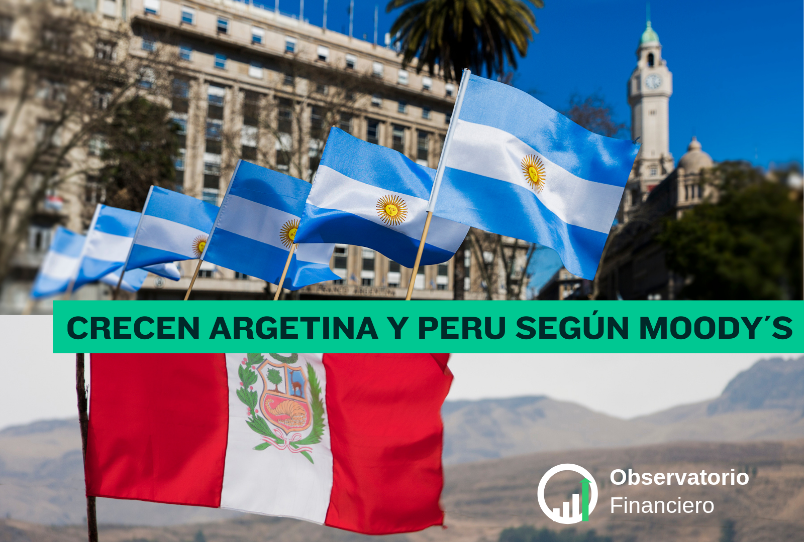 Argentina y Perú impulsan el repunte de América Latina: Moody’s proyecta crecimiento del 2,2 % en 2025”