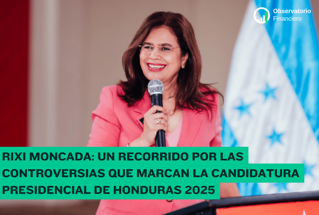 Rixi Moncada: Un Recorrido por las Controversias que Marcan la Candidatura Presidencial de Honduras&nbsp;2025