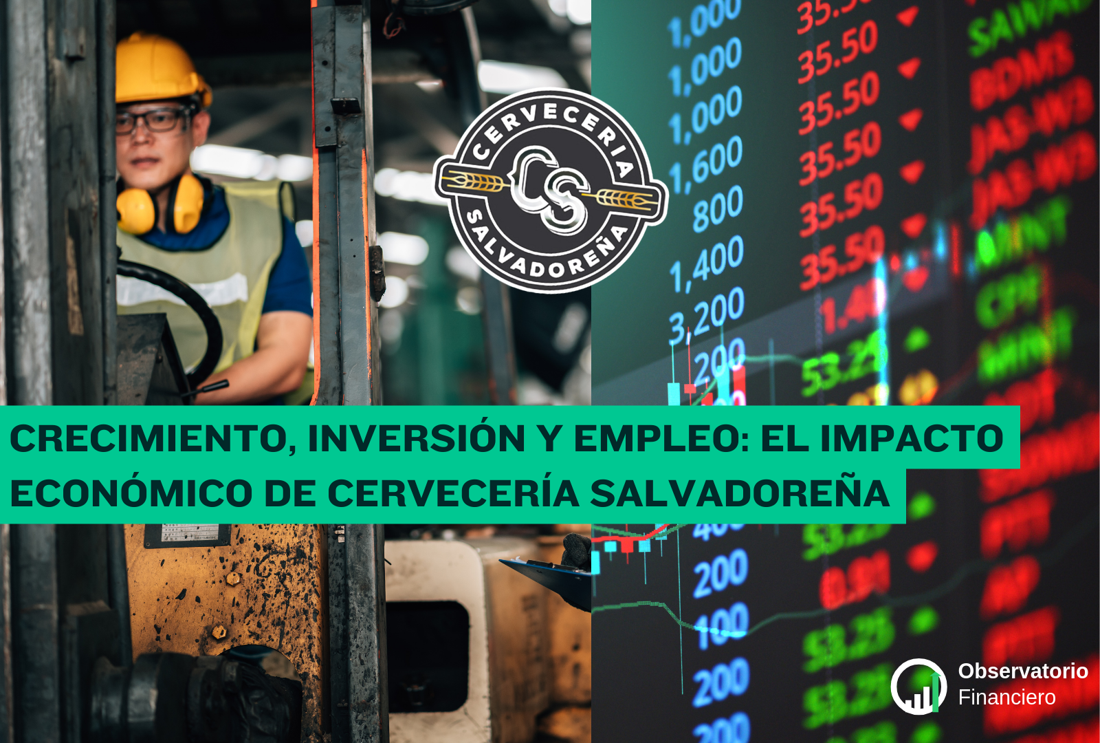 Crecimiento, inversión y empleo: el impacto económico de Cervecería Salvadoreña