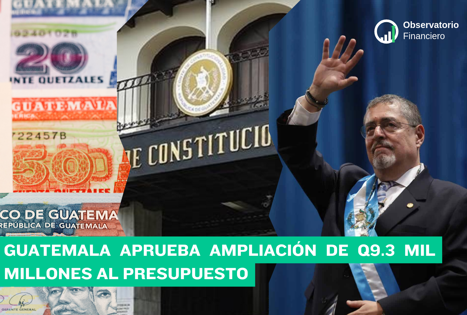 Guatemala aprueba ampliación de Q9.3 mil millones al presupuesto