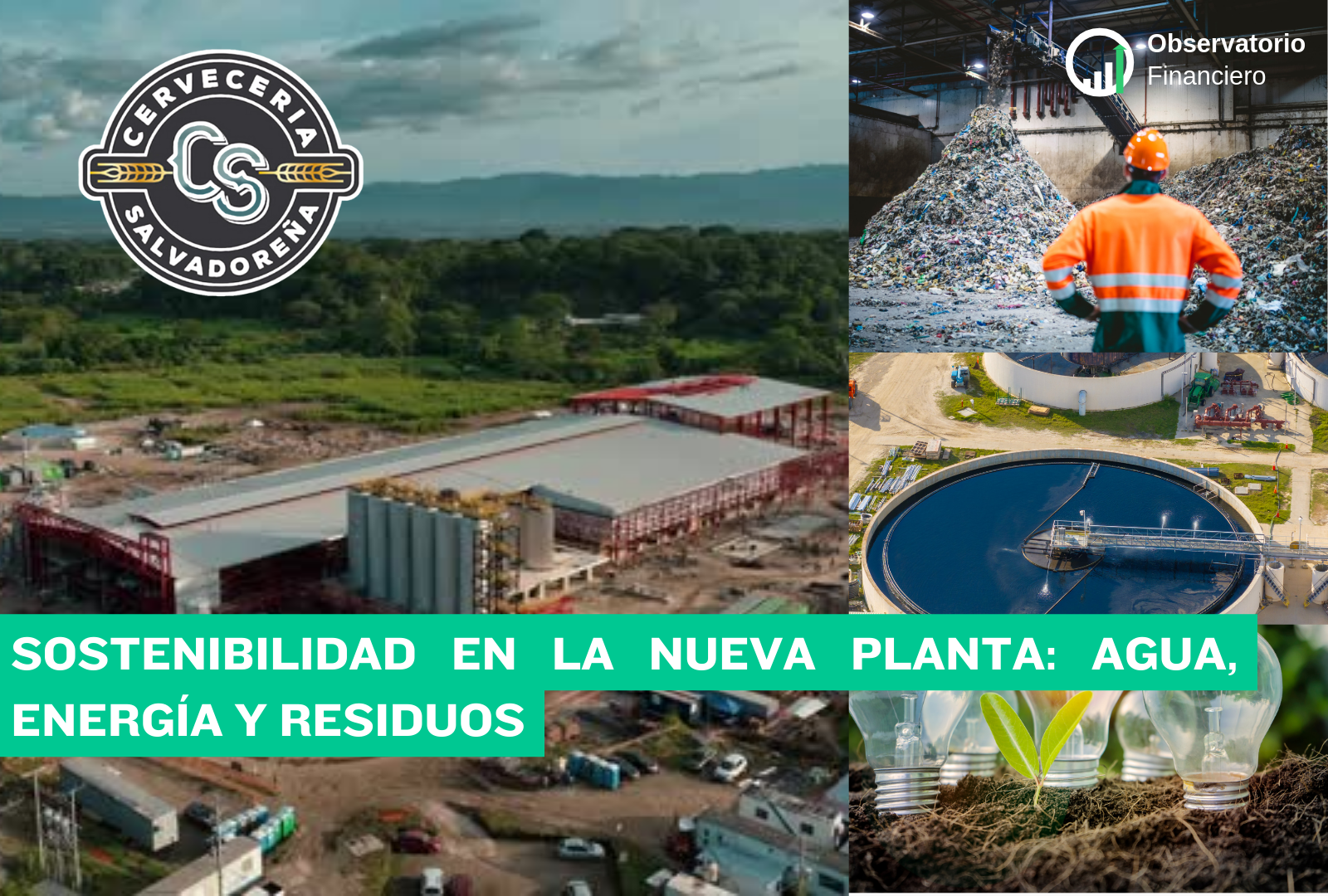 Sostenibilidad en la nueva planta: agua, energía y residuos en Ciudad Arce