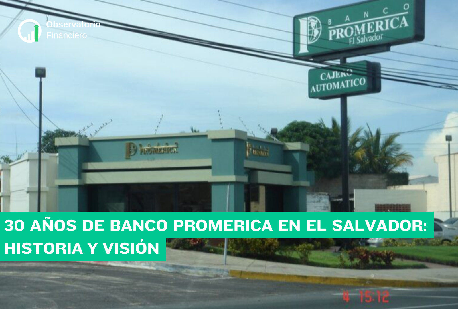 30 años de Banco Promerica en El Salvador: historia y visión