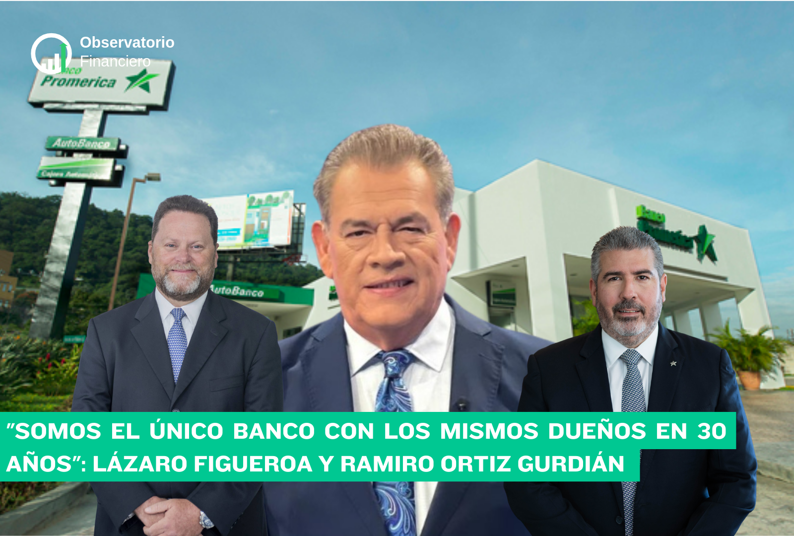 «Somos el único banco con los mismos dueños en 30 años»: Lázaro Figueroa y Ramiro Ortiz Gurdián en Frente a Frente