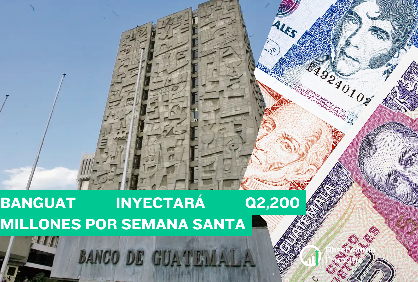 Banguat inyectará Q2,200 millones por Semana Santa