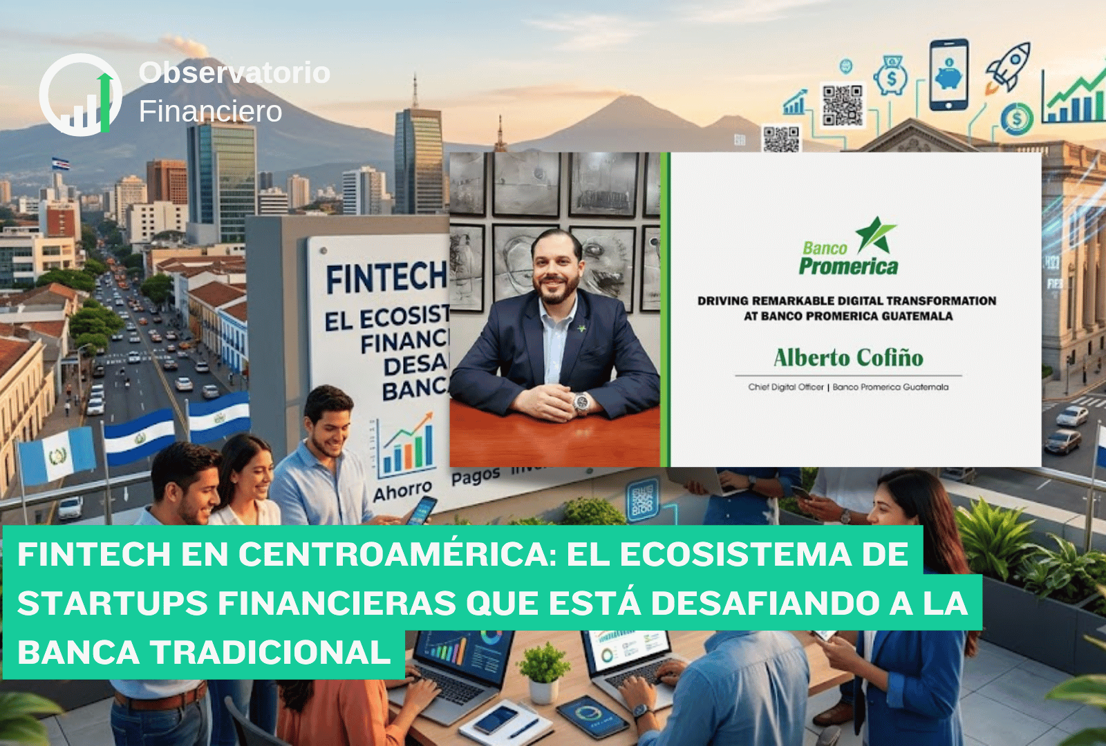 Fintech en Centroamérica: el ecosistema de startups financieras que está desafiando a la banca tradicional