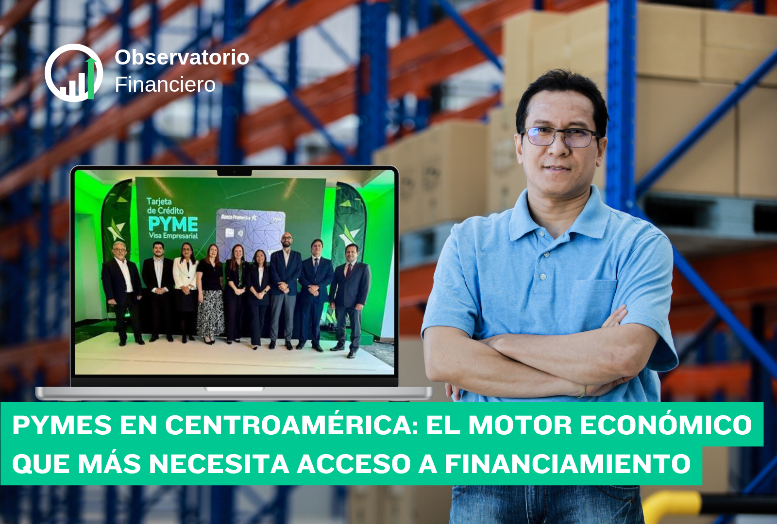 Hombre parado de fondo en una bodega junto a una computadora con impulso de Grupo Promerica a la Pymes