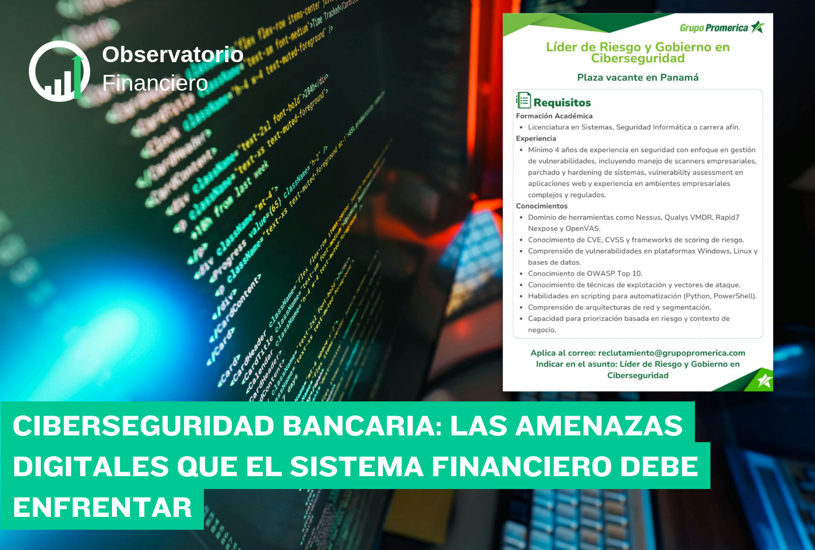 Ciberseguridad bancaria: las amenazas digitales que el sistema financiero centroamericano debe enfrentar
